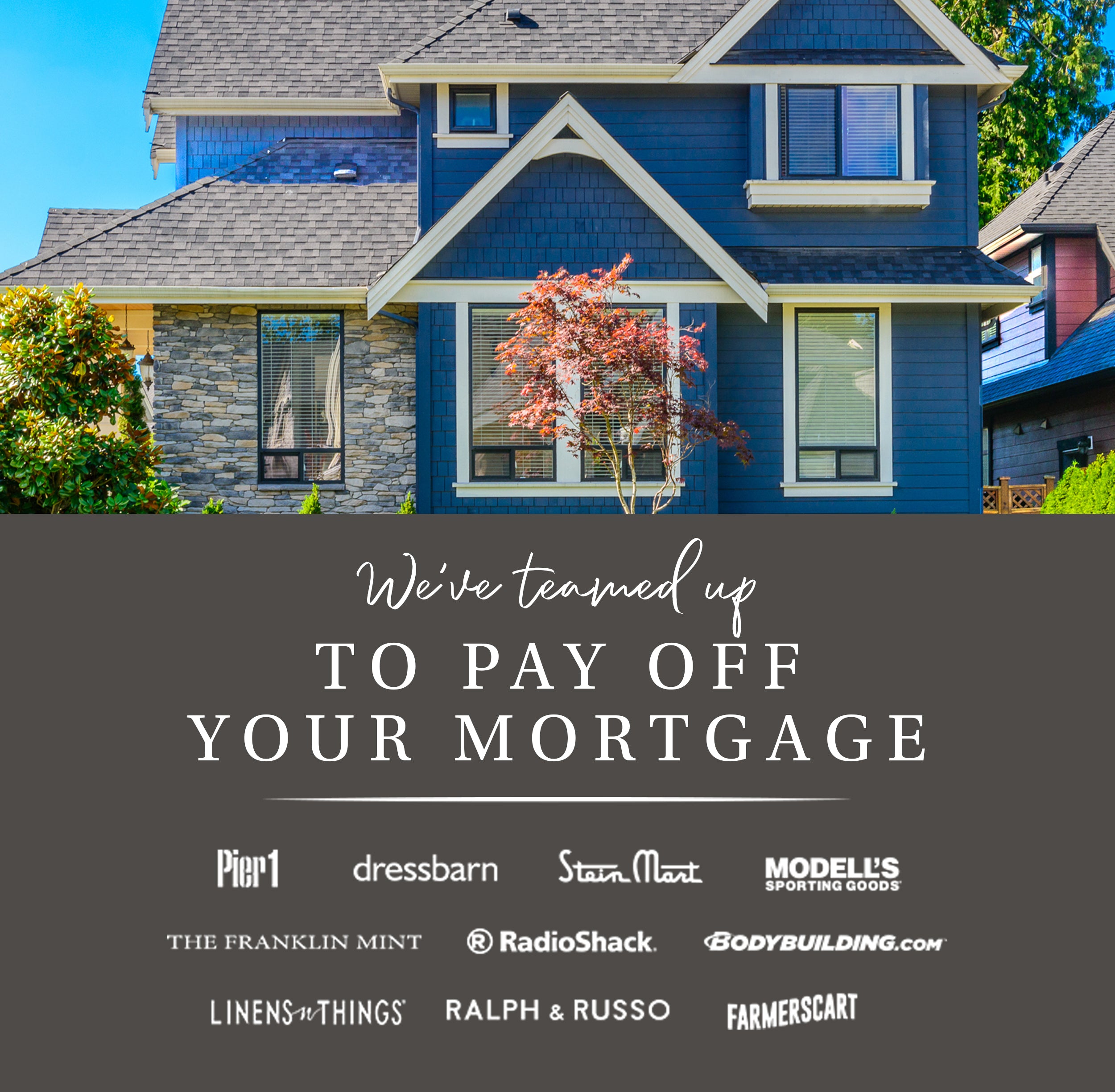 PAY OFF YOUR MORTGAGE™ 2022 SWEEPSTAKES