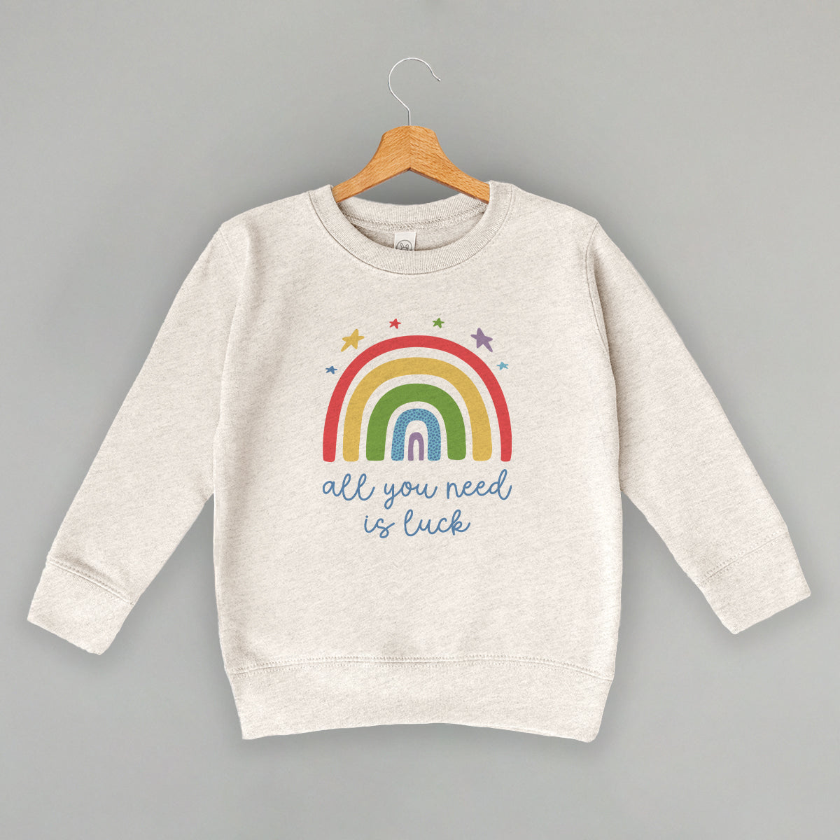 Kids All You Need Is Luck Rainbow T-Shirt or Sweatshirt