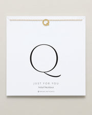 Just For You Initial Necklace — Q