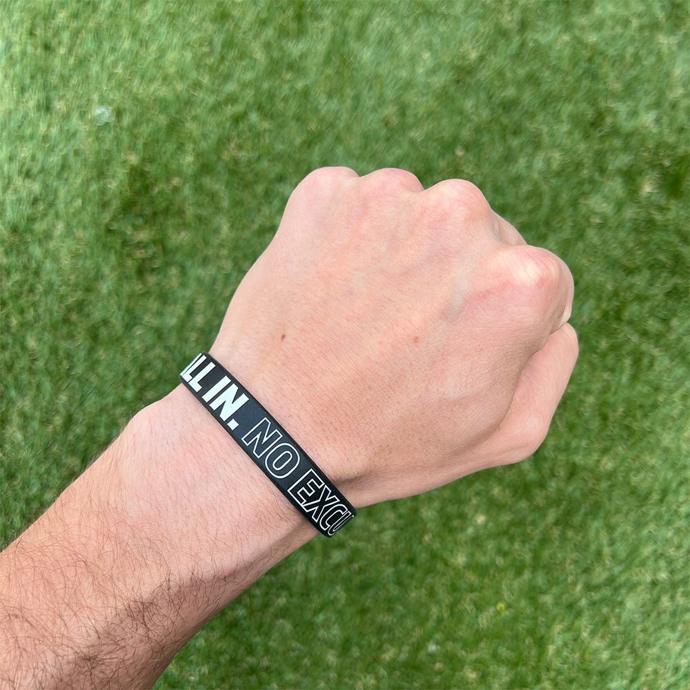 All In. No Excuses. Wristband